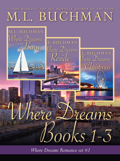 Title details for Where Dreams Books 1-3 by M. L. Buchman - Available